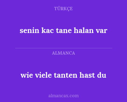 senin kac tane halan var - wie viele tanten hast du