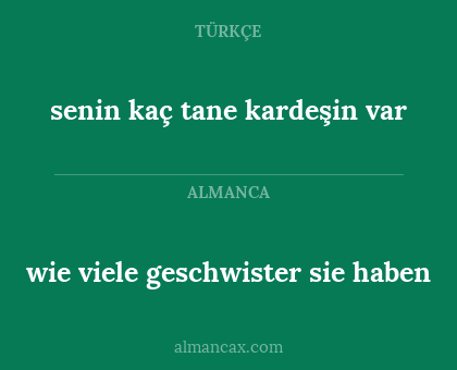 wie viele geschwister sie haben - senin kaç tane kardeşin var