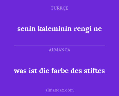senin kaleminin rengi ne - was ist die farbe des stiftes