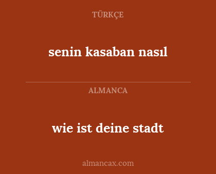 wie ist deine stadt - senin kasaban nasıl