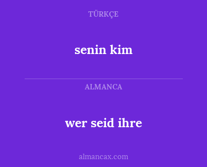 senin kim - wer seid ihre