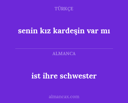 senin kız kardeşin var mı - ist ihre schwester