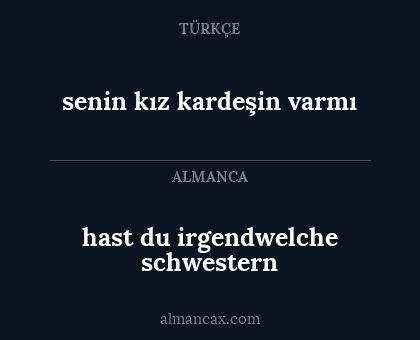 hast du irgendwelche schwestern - senin kız kardeşin varmı