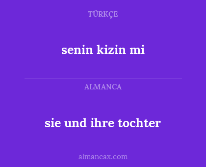 sie und ihre tochter - senin kizin mi