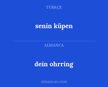 dein ohrring - senin küpen