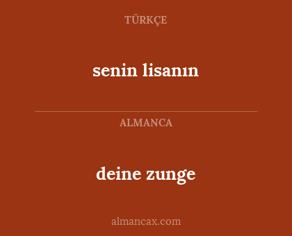 deine zunge - senin lisanın