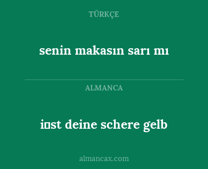 senin makasın sarı mı - i̇st deine schere gelb