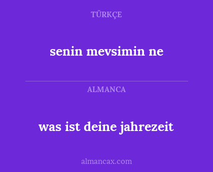 was ist deine jahrezeit - senin mevsimin ne