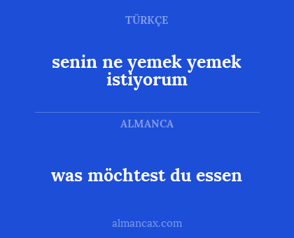 was möchtest du essen - senin ne yemek yemek istiyorum