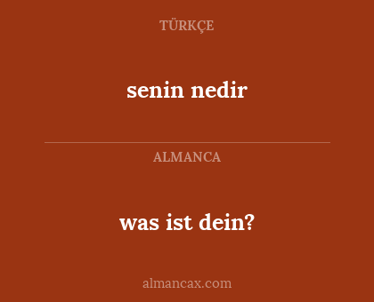 was ist dein? - senin nedir