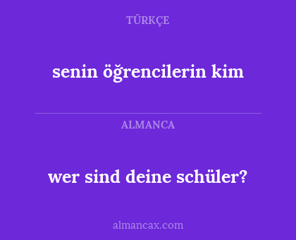 wer sind deine schüler? - senin öğrencilerin kim