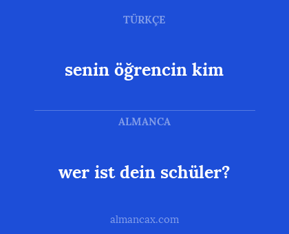 wer ist dein schüler? - senin öğrencin kim