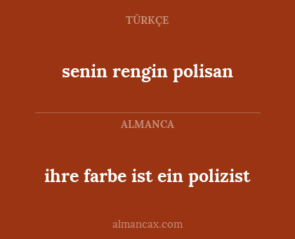 ihre farbe ist ein polizist - senin rengin polisan