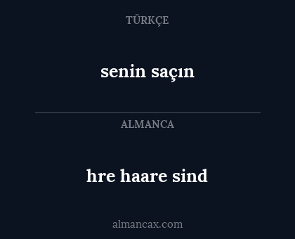 senin saçın - hre haare sind