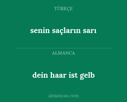 dein haar ist gelb - senin saçların sarı