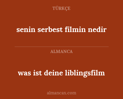 was ist deine liblingsfilm - senin serbest filmin nedir
