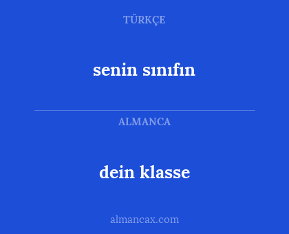 dein klasse - senin sınıfın