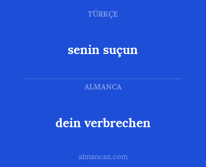 senin suçun - dein verbrechen