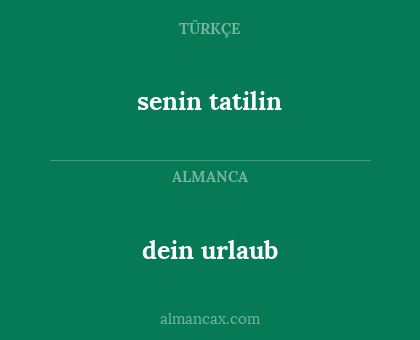 senin tatilin - dein urlaub
