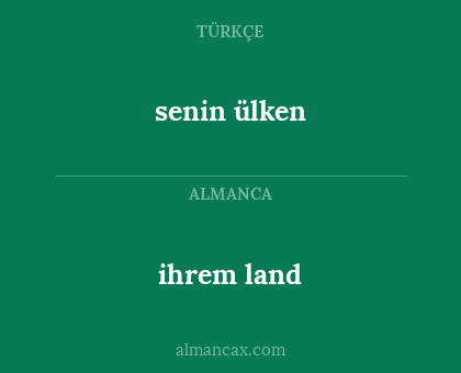 senin ülken - ihrem land