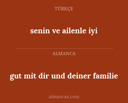 senin ve ailenle iyi - gut mit dir und deiner familie