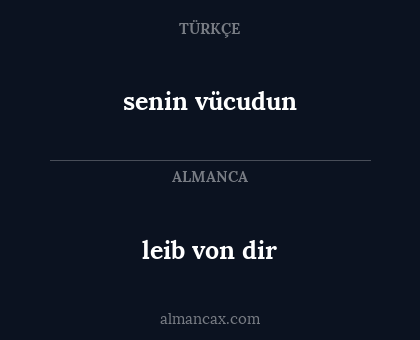 leib von dir - senin vücudun