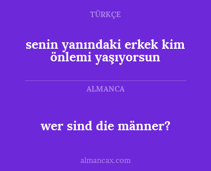 wer sind die männer? - senin yanındaki erkek kim önlemi yaşıyorsun