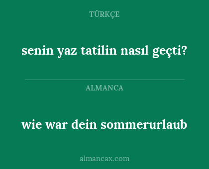 senin yaz tatilin nasıl geçti? - wie war dein sommerurlaub