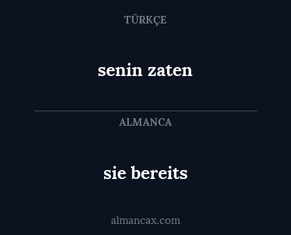 sie bereits - senin zaten