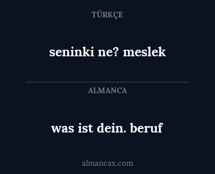 was ist dein. beruf - seninki ne? meslek