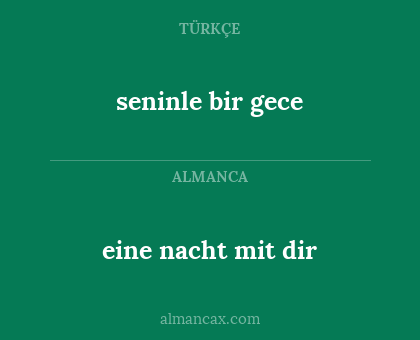 seninle bir gece - eine nacht mit dir