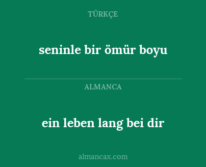 ein leben lang bei dir - seninle bir ömür boyu