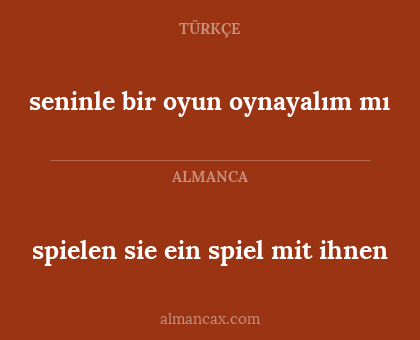 spielen sie ein spiel mit ihnen - seninle bir oyun oynayalım mı