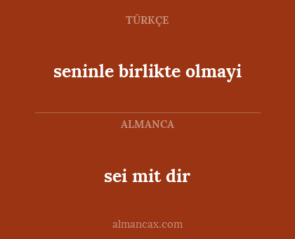 seninle birlikte olmayi - sei mit dir