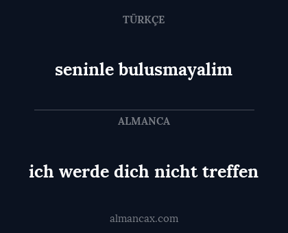 ich werde dich nicht treffen - seninle bulusmayalim