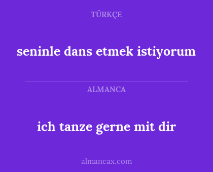 ich tanze gerne mit dir - seninle dans etmek istiyorum