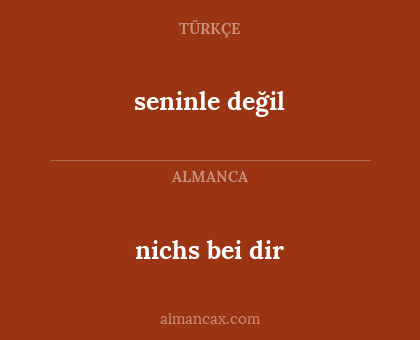seninle değil - nichs bei dir