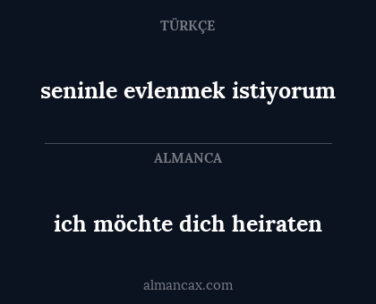 seninle evlenmek istiyorum - ich möchte dich heiraten