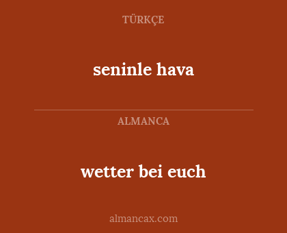 seninle hava - wetter bei euch