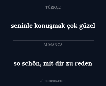 so schön, mit dir zu reden - seninle konuşmak çok güzel