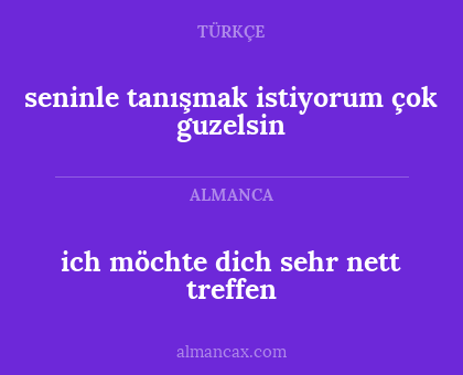 ich möchte dich sehr nett treffen - seninle tanışmak istiyorum çok guzelsin