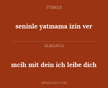 mcih mit dein ich leibe dich - seninle yatmama izin ver