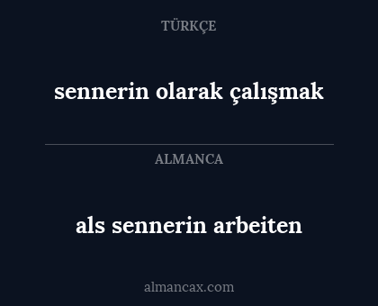 sennerin olarak çalışmak - als sennerin arbeiten