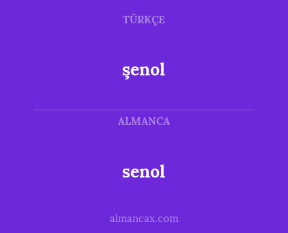 senol - şenol