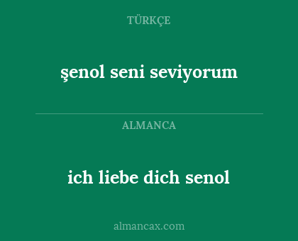 ich liebe dich senol - şenol seni seviyorum