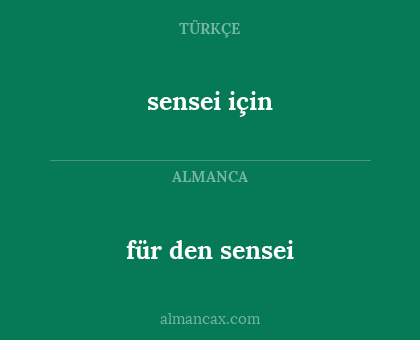 sensei için - für den sensei