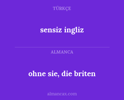 sensiz ingliz - ohne sie, die briten