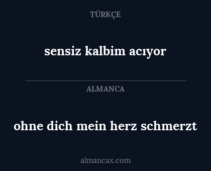 sensiz kalbim acıyor - ohne dich mein herz schmerzt