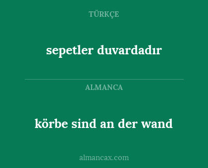 sepetler duvardadır - körbe sind an der wand