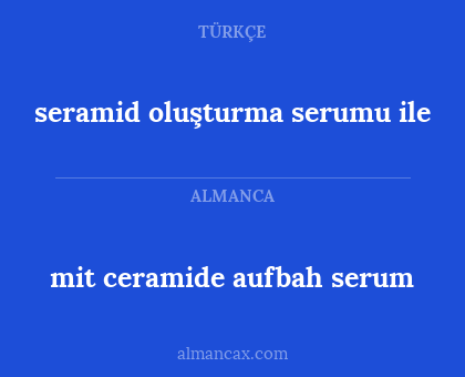 seramid oluşturma serumu ile - mit ceramide aufbah serum